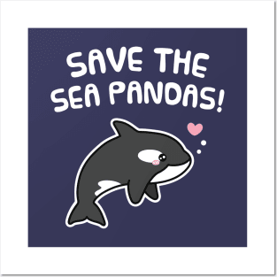 Cute Orca, Save The Sea Pandas Posters and Art